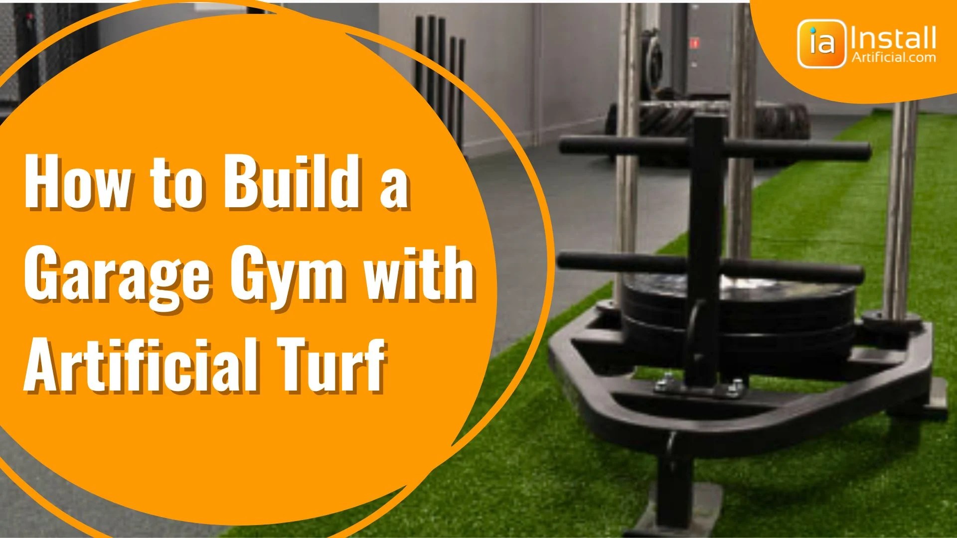 How to Build a Garage Gym with Artificial Turf